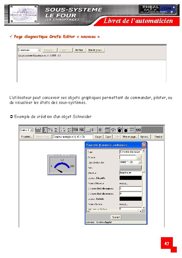 Livret de l’automaticien ü Page diagnostique Grafic Editor « nouveau » L’utilisateur peut concevoir