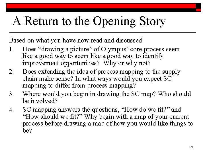 A Return to the Opening Story Based on what you have now read and