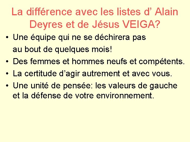 La différence avec les listes d’ Alain Deyres et de Jésus VEIGA? • Une