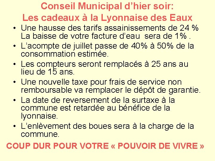 Conseil Municipal d’hier soir: Les cadeaux à la Lyonnaise des Eaux • Une hausse