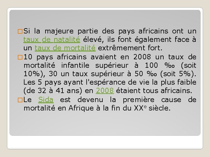 � Si la majeure partie des pays africains ont un taux de natalité élevé,