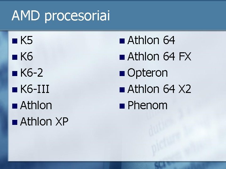 AMD procesoriai n K 5 n Athlon 64 n K 6 n Athlon 64