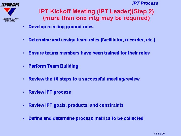 IPT Process IPT Kickoff Meeting (IPT Leader)(Step 2) (more than one mtg may be