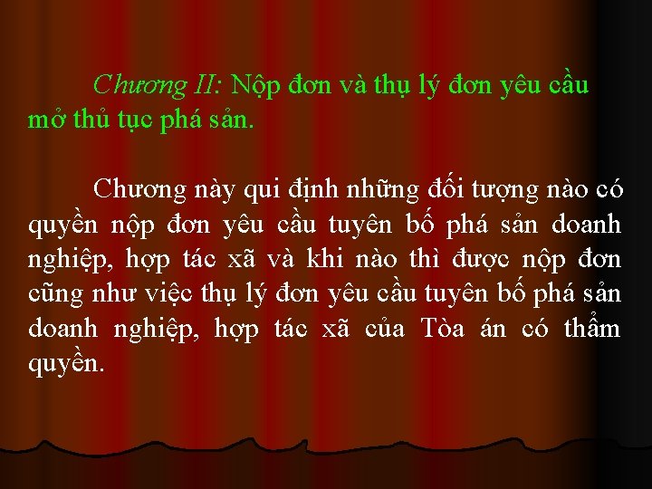 Chương II: Nộp đơn và thụ lý đơn yêu cầu mở thủ tục phá