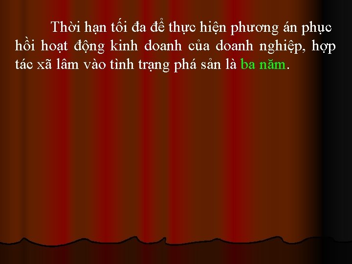 Thời hạn tối đa để thực hiện phương án phục hồi hoạt động kinh