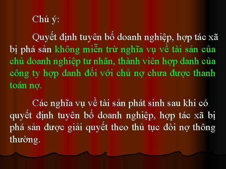 Chú ý: Quyết định tuyên bố doanh nghiệp, hợp tác xã bị phá sản