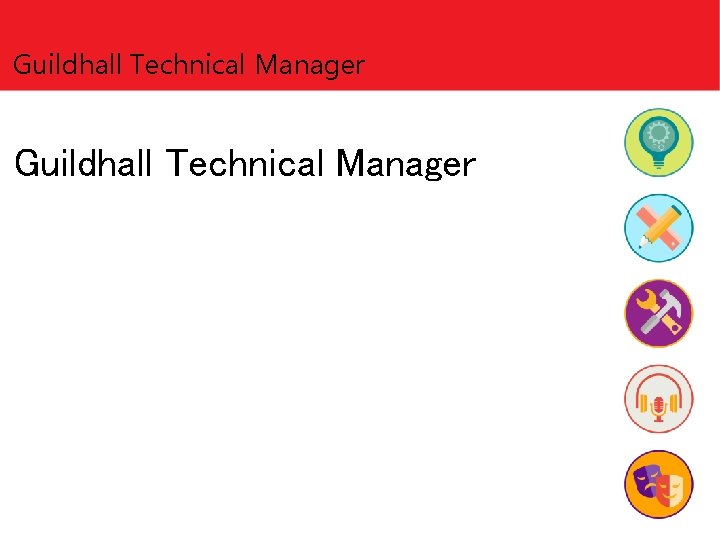 Guildhall Technical Manager 