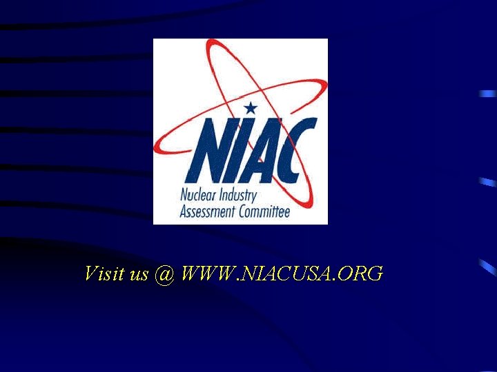 Visit us @ WWW. NIACUSA. ORG 