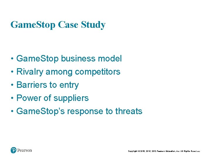 Game. Stop Case Study • • • Game. Stop business model Rivalry among competitors Game. Stop Case Study • • • Game. Stop business model Rivalry among competitors