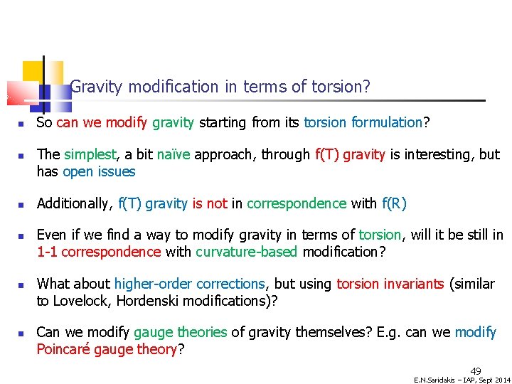 Gravity modification in terms of torsion? So can we modify gravity starting from its