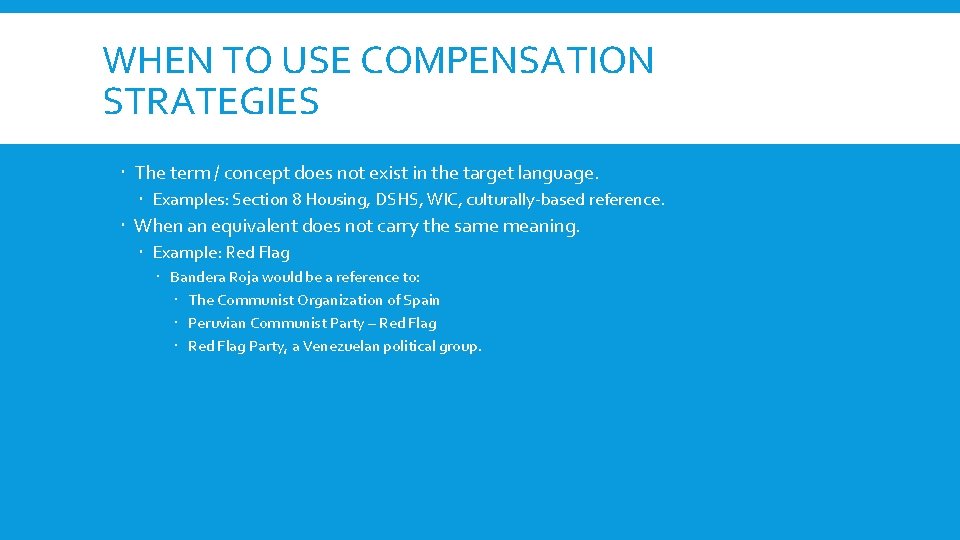 WHEN TO USE COMPENSATION STRATEGIES The term / concept does not exist in the