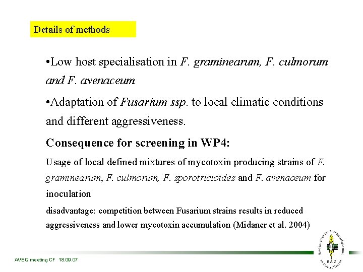 Details of methods • Low host specialisation in F. graminearum, F. culmorum and F.