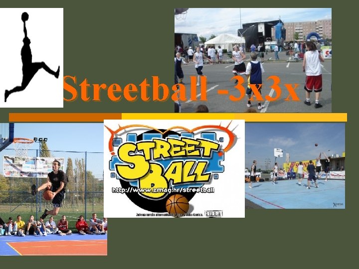 Streetball -3 x 3 x 