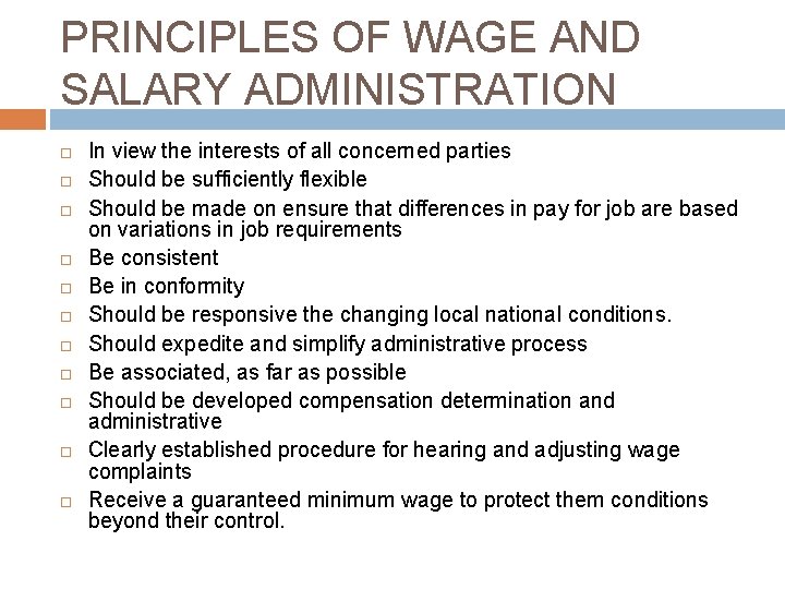 PRINCIPLES OF WAGE AND SALARY ADMINISTRATION In view the interests of all concerned parties