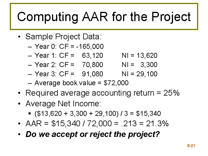 Computing AAR for the Project • Sample Project Data: – – – Year 0: