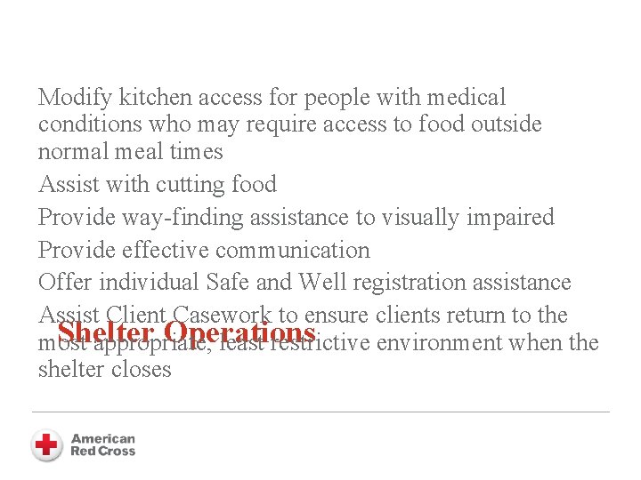 Modify kitchen access for people with medical conditions who may require access to food