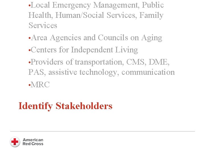  • Local Emergency Management, Public Health, Human/Social Services, Family Services • Area Agencies