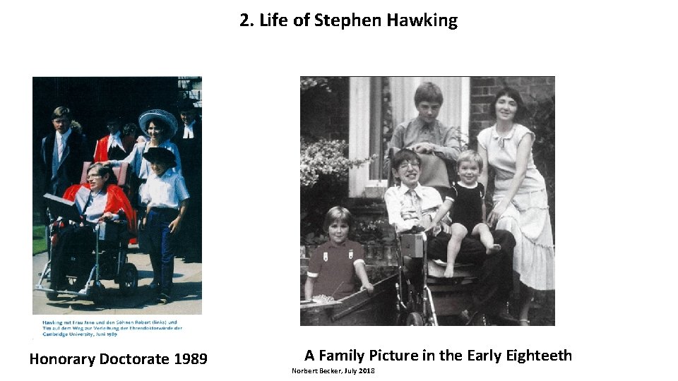 2. Life of Stephen Hawking Honorary Doctorate 1989 A Family Picture in the Early
