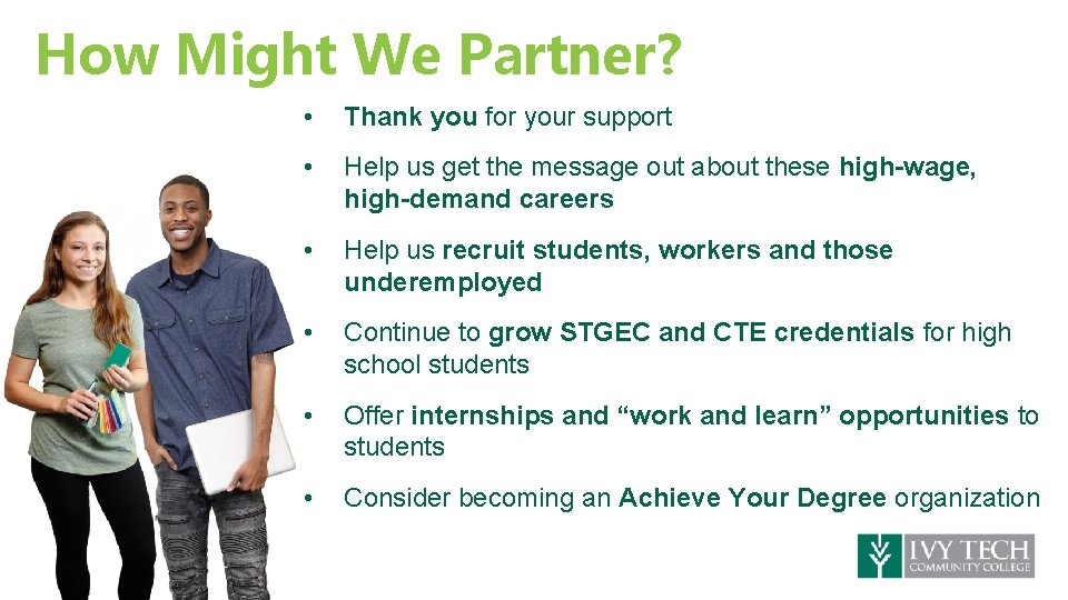 How Might We Partner? • Thank you for your support • Help us get