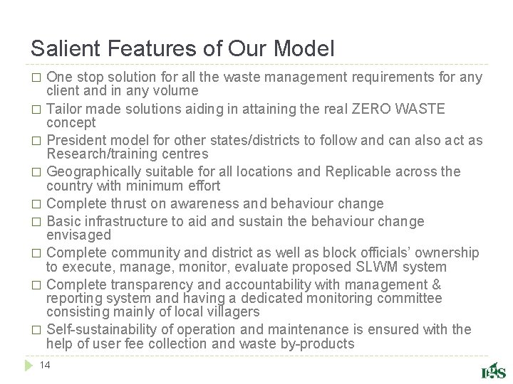 Salient Features of Our Model One stop solution for all the waste management requirements