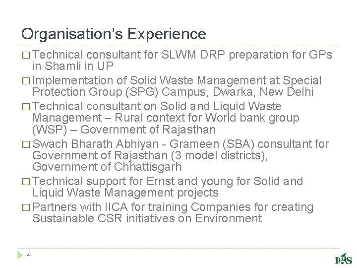 Organisation’s Experience � Technical consultant for SLWM DRP preparation for GPs in Shamli in