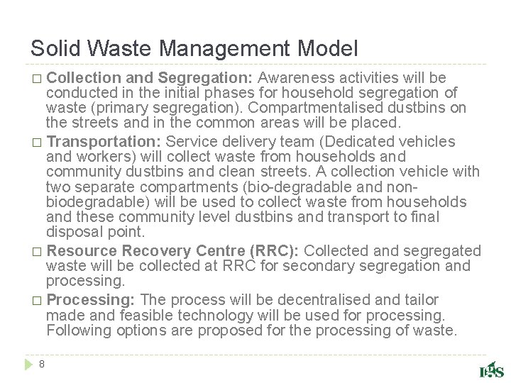 Solid Waste Management Model � Collection and Segregation: Awareness activities will be conducted in