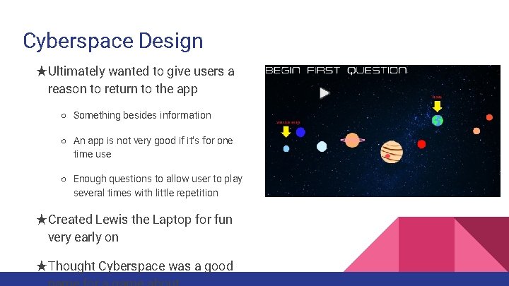 Cyberspace Design ★Ultimately wanted to give users a reason to return to the app Cyberspace Design ★Ultimately wanted to give users a reason to return to the app