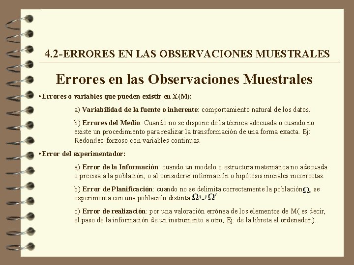 4. 2 -ERRORES EN LAS OBSERVACIONES MUESTRALES Errores en las Observaciones Muestrales • Errores 4. 2 -ERRORES EN LAS OBSERVACIONES MUESTRALES Errores en las Observaciones Muestrales • Errores