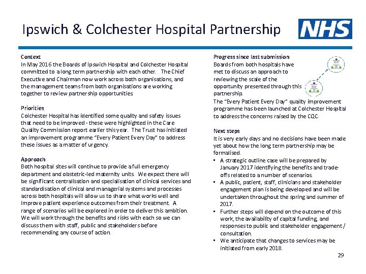 Ipswich & Colchester Hospital Partnership Context In May 2016 the Boards of Ipswich Hospital