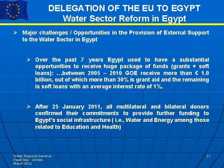 DELEGATION OF THE EU TO EGYPT Water Sector Reform in Egypt Ø Major challenges