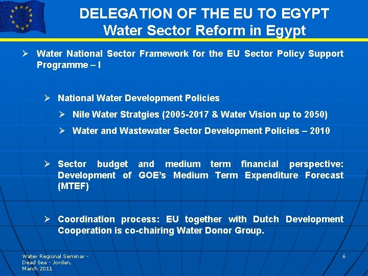 DELEGATION OF THE EU TO EGYPT Water Sector Reform in Egypt Ø Water National