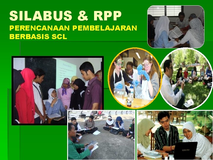 SILABUS & RPP PERENCANAAN PEMBELAJARAN BERBASIS SCL 