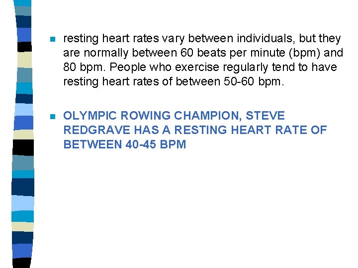 n resting heart rates vary between individuals, but they are normally between 60 beats