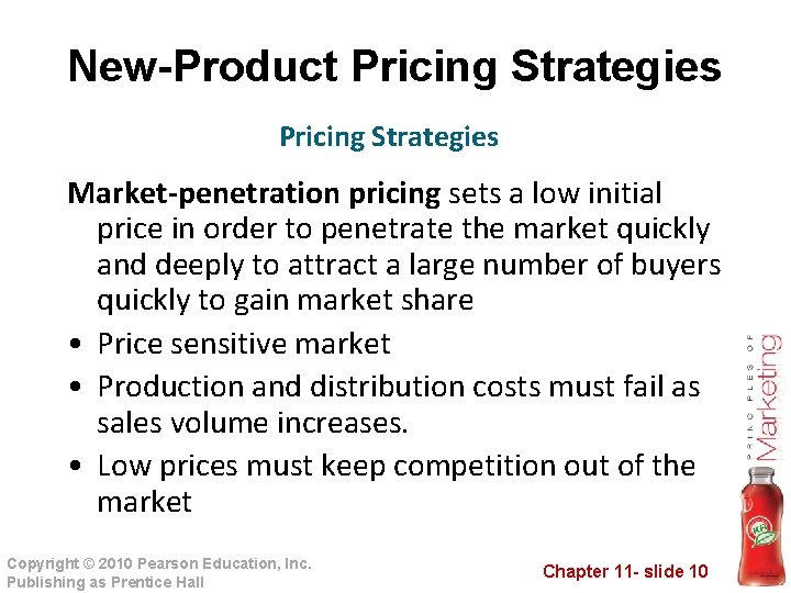 New-Product Pricing Strategies Market-penetration pricing sets a low initial price in order to penetrate New-Product Pricing Strategies Market-penetration pricing sets a low initial price in order to penetrate