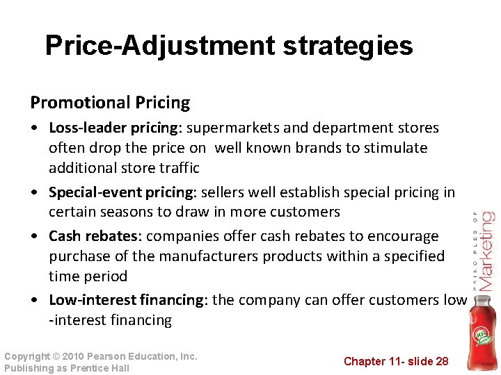Price-Adjustment strategies Promotional Pricing • Loss-leader pricing: supermarkets and department stores often drop the Price-Adjustment strategies Promotional Pricing • Loss-leader pricing: supermarkets and department stores often drop the
