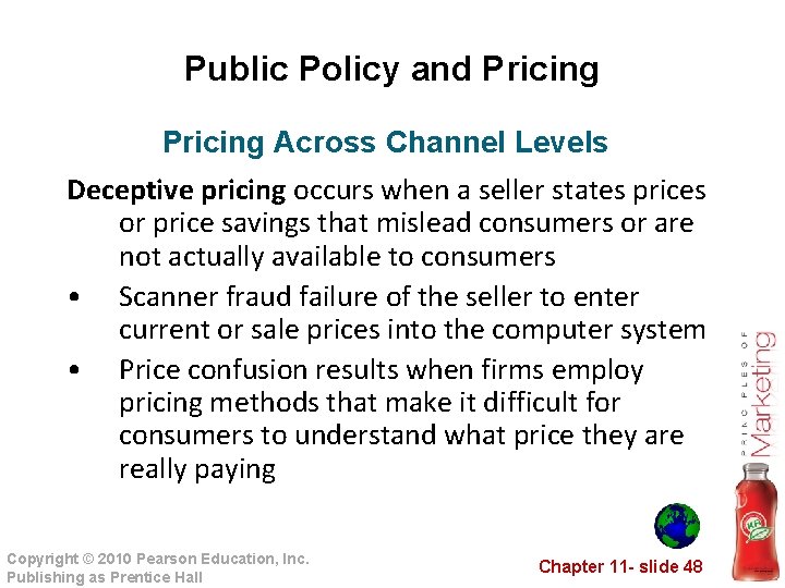 Public Policy and Pricing Across Channel Levels Deceptive pricing occurs when a seller states Public Policy and Pricing Across Channel Levels Deceptive pricing occurs when a seller states