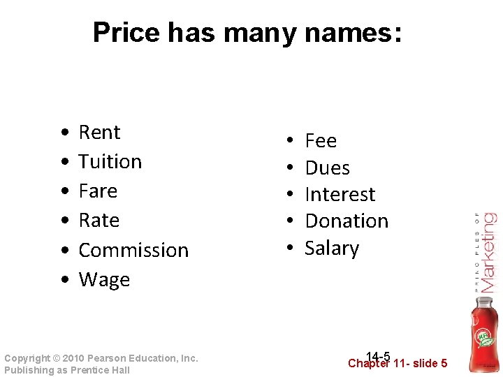 Price has many names: • • • Rent Tuition Fare Rate Commission Wage Copyright Price has many names: • • • Rent Tuition Fare Rate Commission Wage Copyright