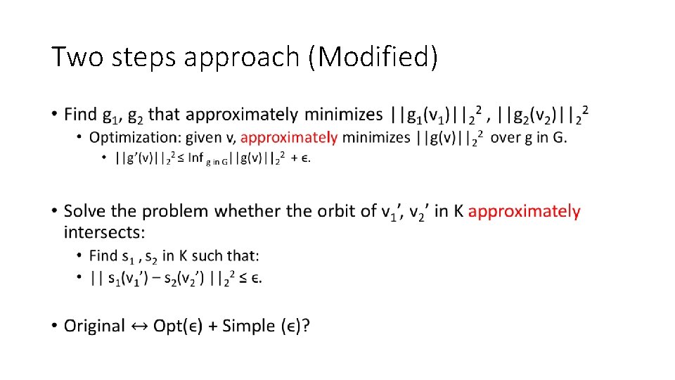 Two steps approach (Modified) • 