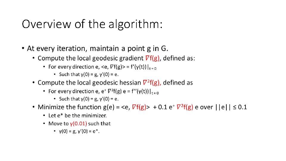 Overview of the algorithm: • 