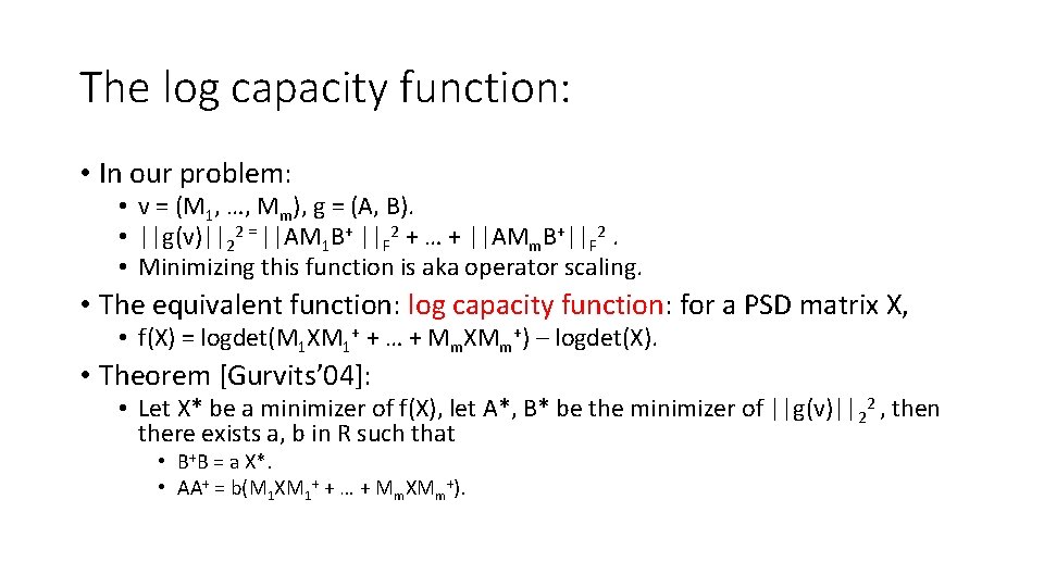 The log capacity function: • In our problem: • v = (M 1, …,