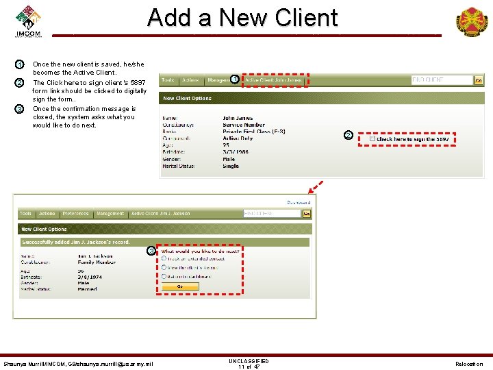 Add a New Client – 1 – 2 – 3 Once the new client