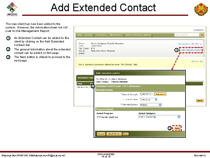 Add Extended Contact The new client has now been added to the system. However,