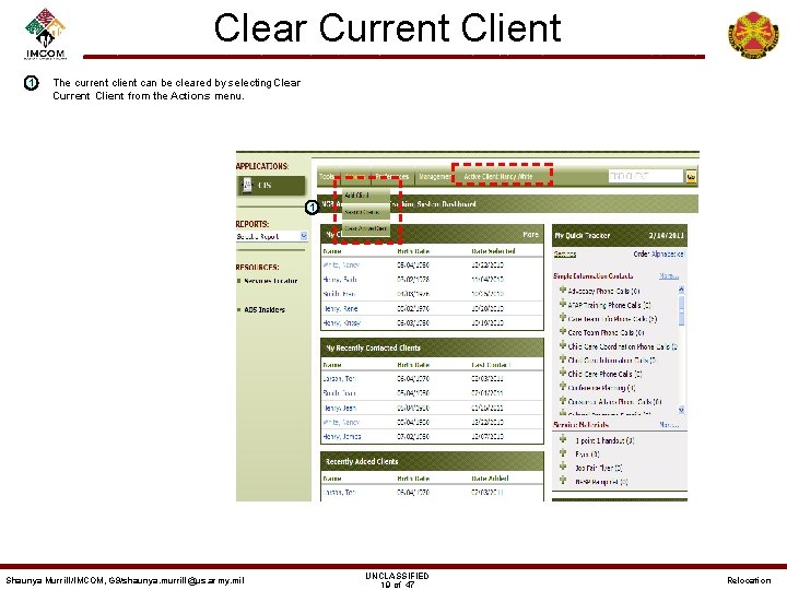 Clear Current Client – 1 The current client can be cleared by selecting Clear