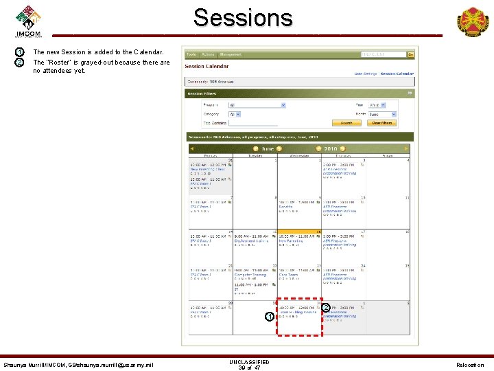 Sessions – 1 – 2 The new Session is added to the Calendar. The