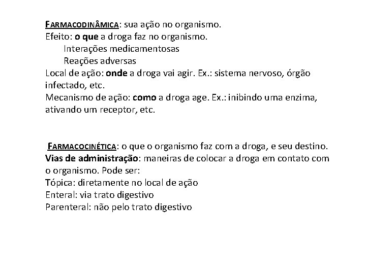 FARMACODIN MICA: sua ação no organismo. Efeito: o que a droga faz no organismo.