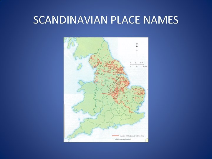 SCANDINAVIAN PLACE NAMES 