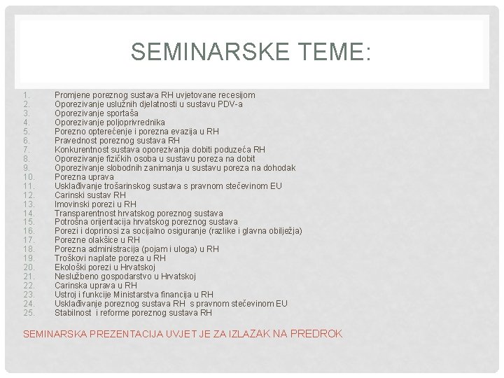 SEMINARSKE TEME: 1. 2. 3. 4. 5. 6. 7. 8. 9. 10. 11. 12.