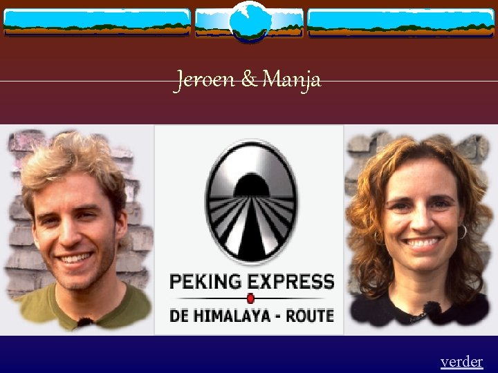 Jeroen & Manja verder 