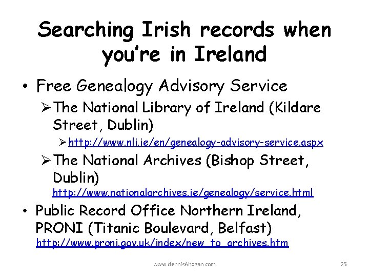Searching Irish records when you’re in Ireland • Free Genealogy Advisory Service ØThe National