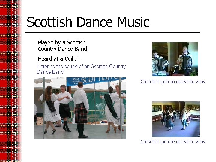 Scottish Dance Music Played by a Scottish Country Dance Band Heard at a Ceilidh